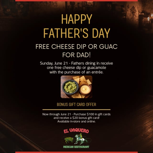 Celebrate Father’s Day at El Vaquero